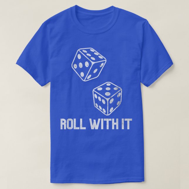 Camiseta Roll With It Game Night Retro Casino Dice Player C (Frente do Design)