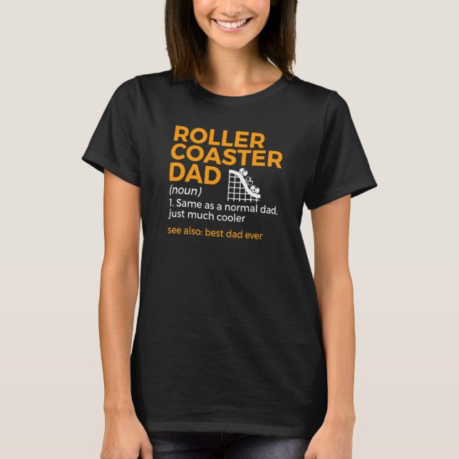 Camiseta Roller Coaster Dad Definition Best Dad Ever (Frente)