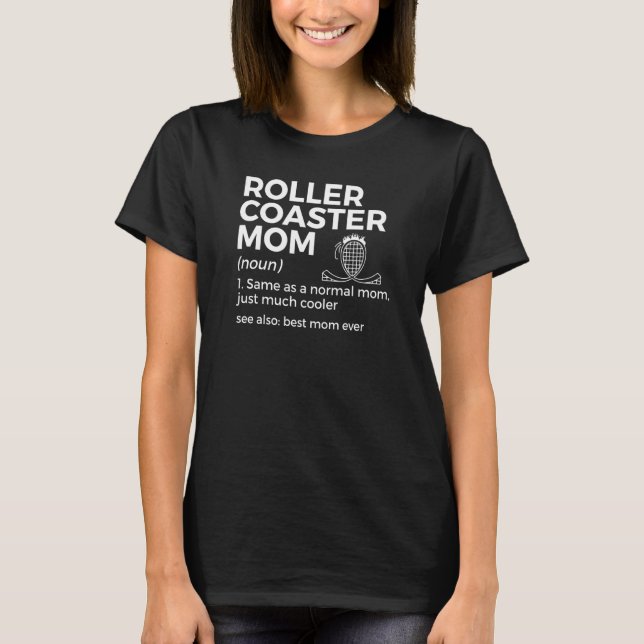 Camiseta Roller Coaster Mom Definition Best Mom Ever (Frente)