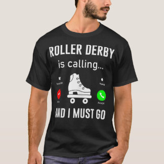 Camiseta Roller Derby Está Ligando E Eu Tenho Que Ir Engraç