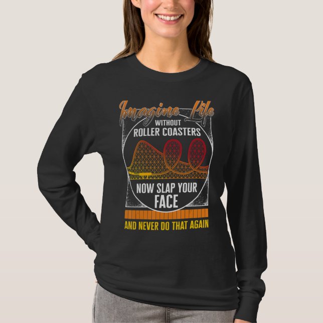Camiseta Rollercoaster Imagine A Vida Sem Porta copos De Ro (Frente)