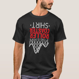 Camiseta Rollercoaster Ride Esta É A Minha Melhor Porta cop