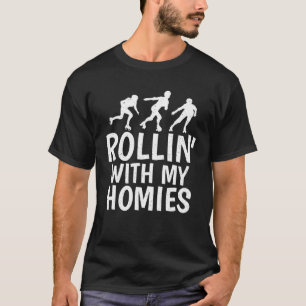 Camiseta Rollin Com Meus Homies Roller Patinando Amigos
