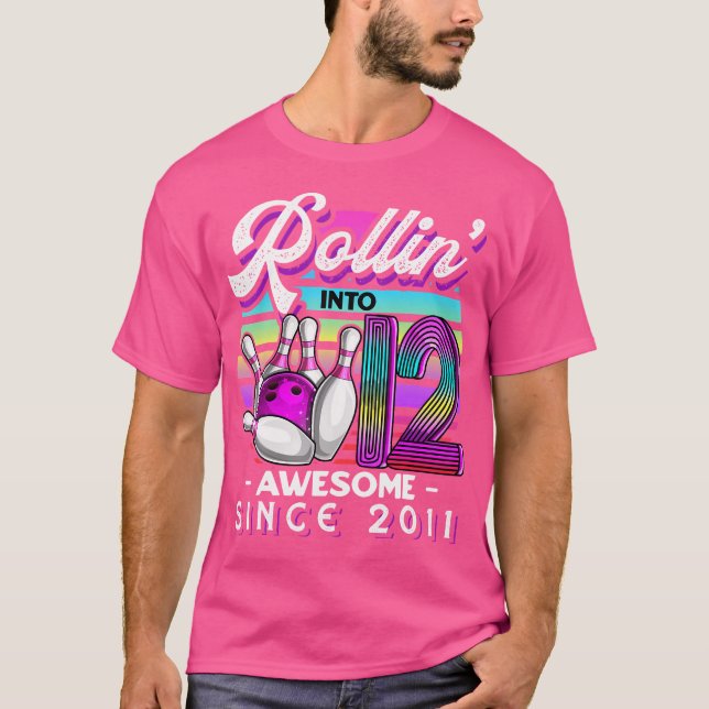 Camiseta Rollin' Into 12 Awesome 2011 Bowling 12Th Birthday (Frente)