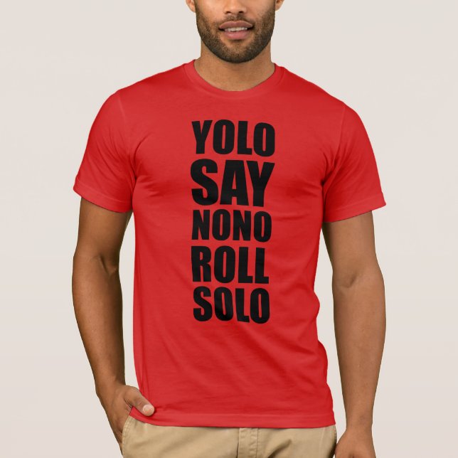 Camiseta Rolo de YOLO de solo (Frente)