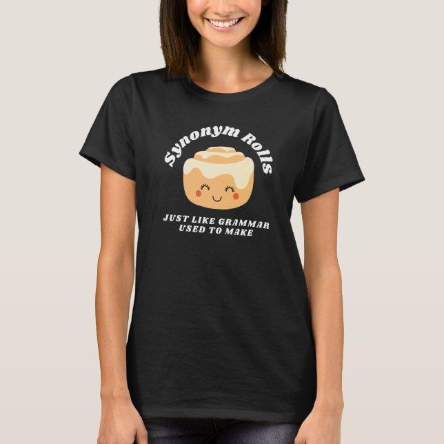 Camiseta Rolos de Sinônimo Assim Como a Gramática Costumava (Frente)