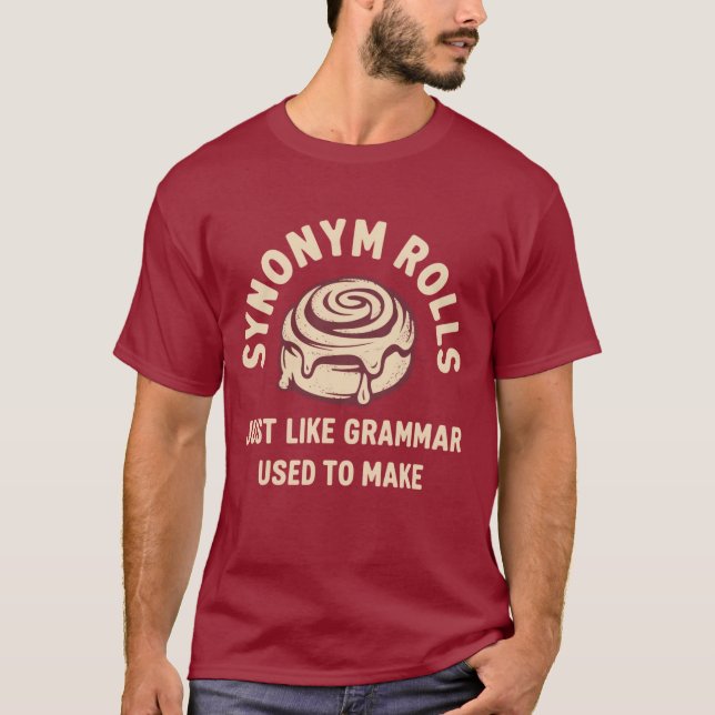 Camiseta Rolos de Sinônimos Assim Como a Gramática Costumav (Frente)