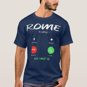 Camiseta Roma Está Ligando E Eu Tenho Que Ir A Itália Via