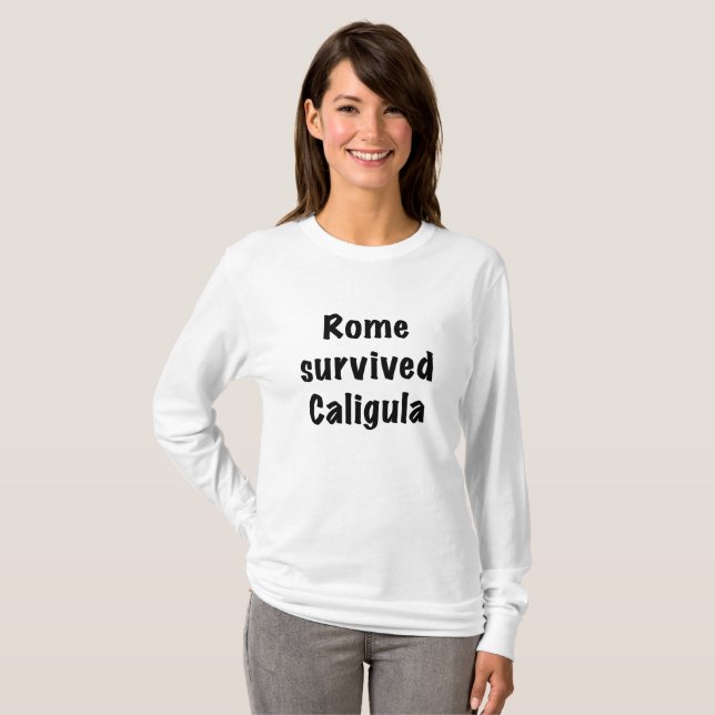 Camiseta Roma sobreviveu a Caligula (Frente Completa)