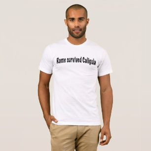 Camiseta Roma sobreviveu a Caligula