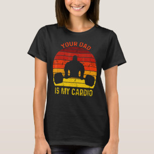 Camiseta Romance Gym Me Diz Que Seu Pai É Meu Cardio
