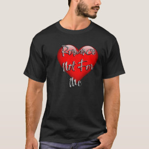 Camiseta Romance não para mim
