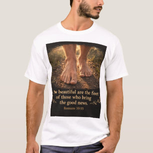 Camiseta Romanos 10:15 Quão belos são os pés