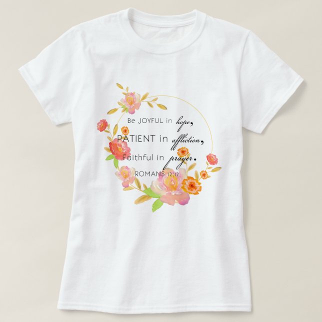 Camiseta Romanos 12:12 T-Shirt (Frente do Design)
