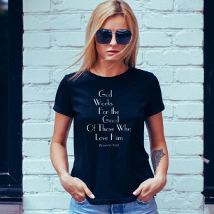 Camiseta Romanos 8:28 Deus Trabalha Para O Bom Cristão