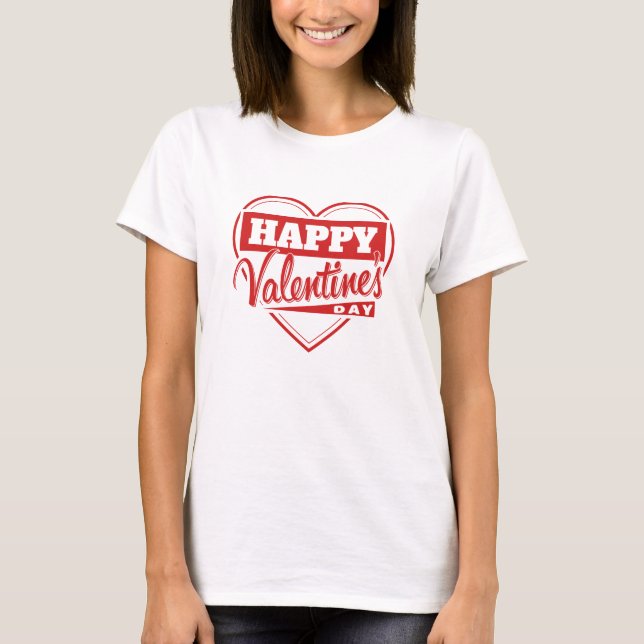 Camiseta Romantic Valentine’s Day Quote T-Shirt (Frente)