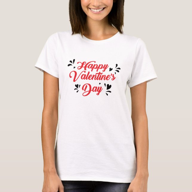 Camiseta Romantic Valentine’s Day Quote T-Shirt (Frente)
