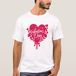 Camiseta Romantic Valentine’s Day Quote T-Shirt