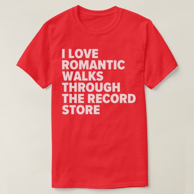 Camiseta Romântica Caminha Pela Loja Record Engraçado Viny (Frente do Design)