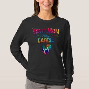 Camiseta Romântico Dizendo Que Sua Mãe É Minha Tie Dye Prin