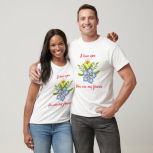 Camiseta Romântico Eu te amo Você é minha flor
