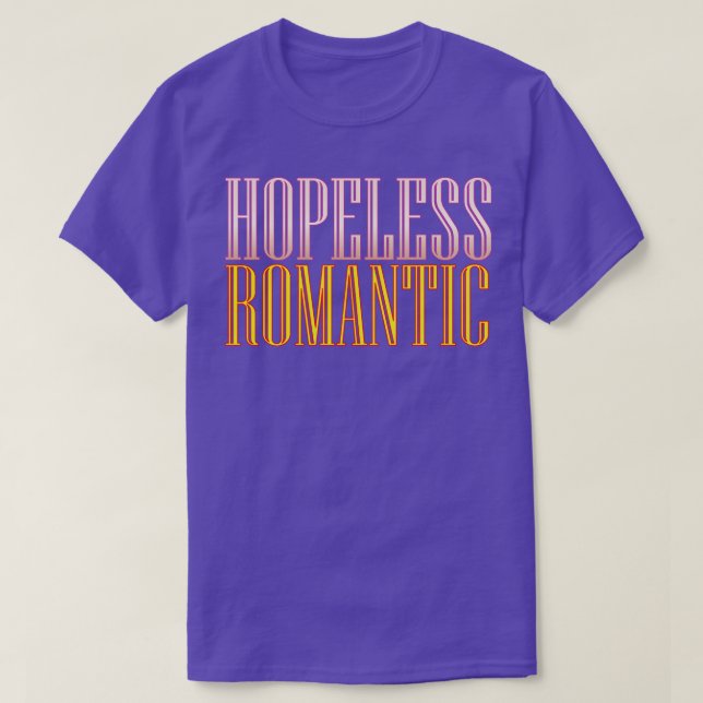 Camiseta Romântico sem esperança (Frente do Design)