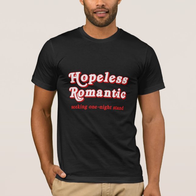 Camiseta Romântico sem esperança (Frente)