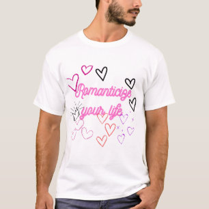 Camiseta Romantize Sua Vida - Motivação Estética Rosa