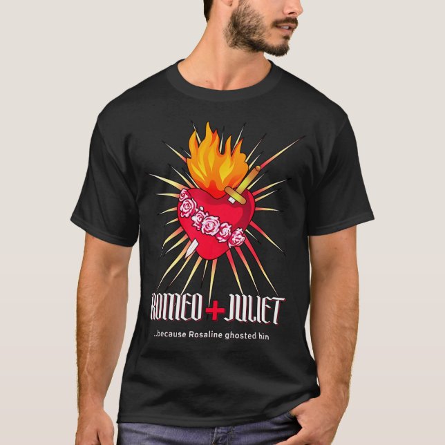 Camiseta Romeo And Juliet Sacred Heart, Ghosted By Rosaline (Frente)