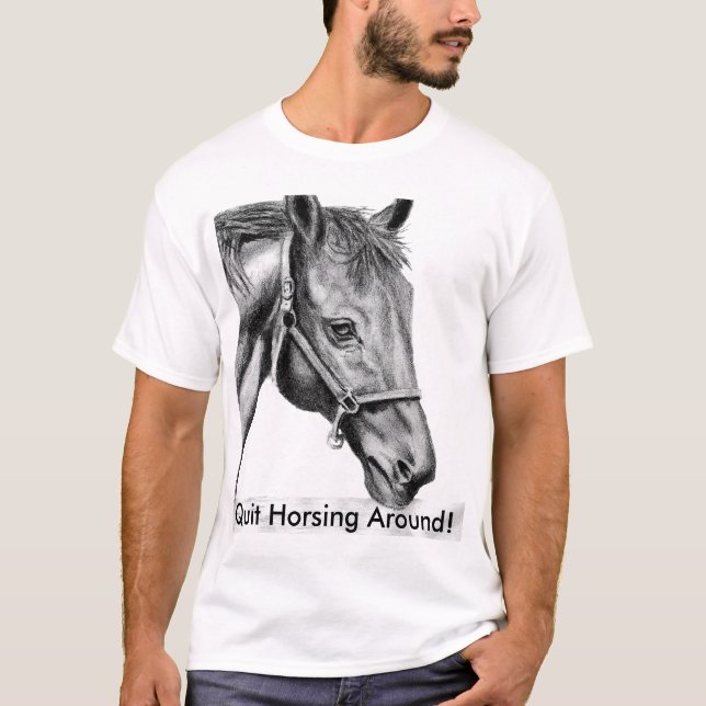 Camiseta Romeo, parou Horsing ao redor! (Frente)