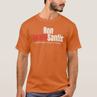 Camiseta Ron DeathSantis Shirt Anti Ron DeSantis Florida Go