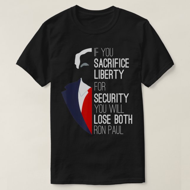Camiseta Ron Paul Libertarian Se Sacrificar Liberdade (Frente do Design)