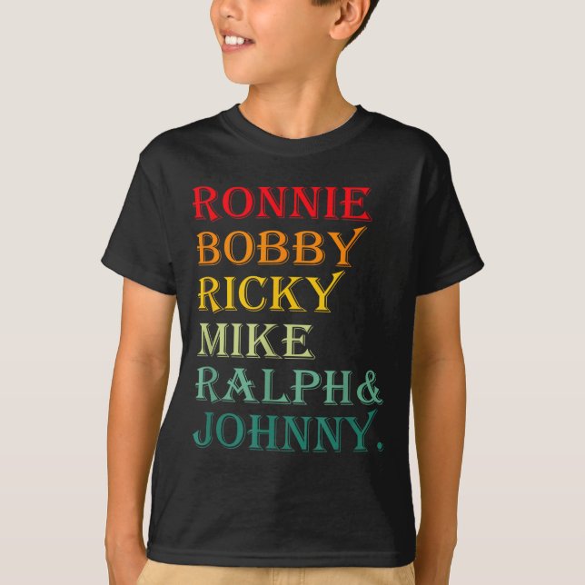 Camiseta Ronnie Bobby Ricky Mike Ralph And Johnny  (Frente)
