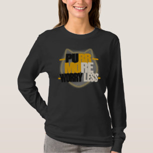 Camiseta Ronronar Mais Preocupar Menos Amante de Gatos Tipo