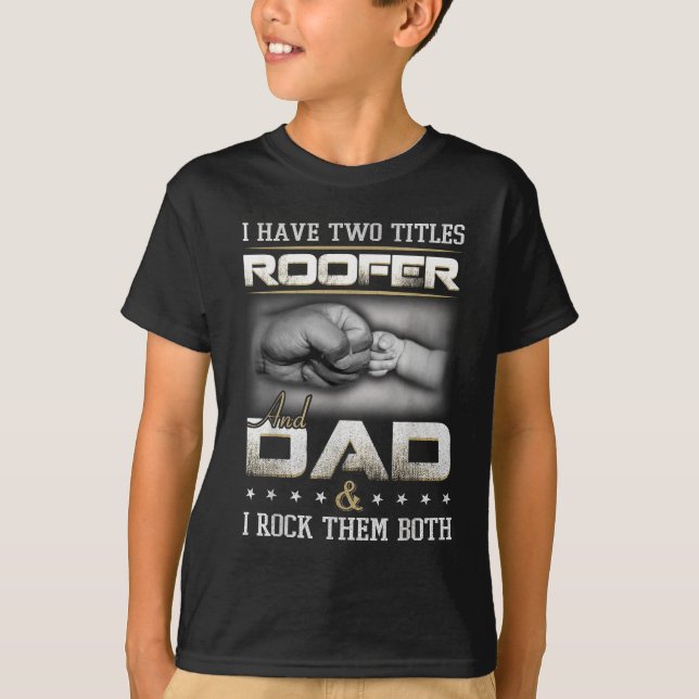 Camiseta Roofer Dad Quote Design Roofing Apparel  (Frente)