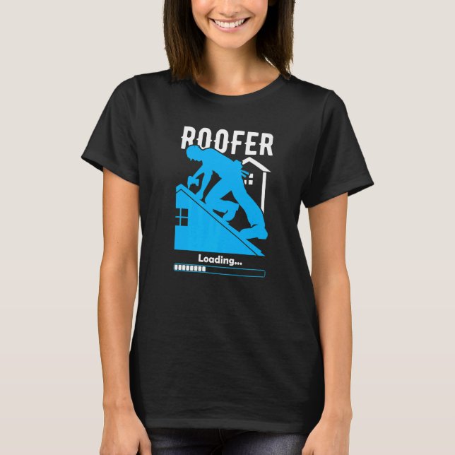 Camiseta Roofer Loading Roofer (Frente)