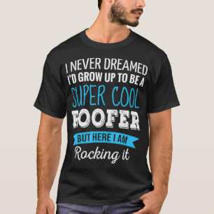 Camiseta Roofer Oferece Que Nunca Sonhei Com Apreciação E