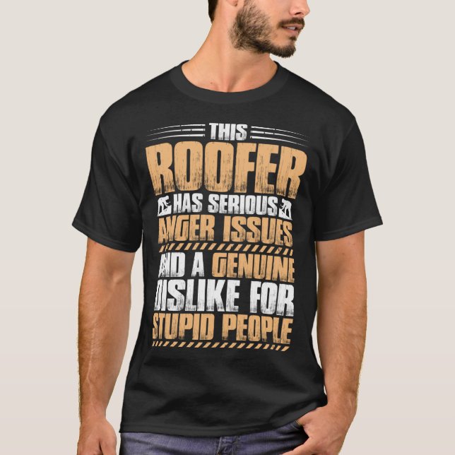 Camiseta Roofing Anger Issues Roof Tiler Roofer (Frente)
