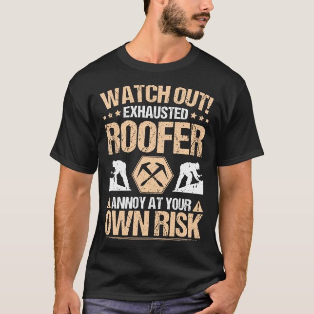 Camiseta Roofing Own Risk Roof Tiler Roofer (Frente)
