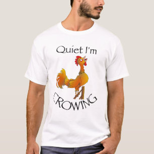 Camiseta Rooster, quieto, estou cortando
