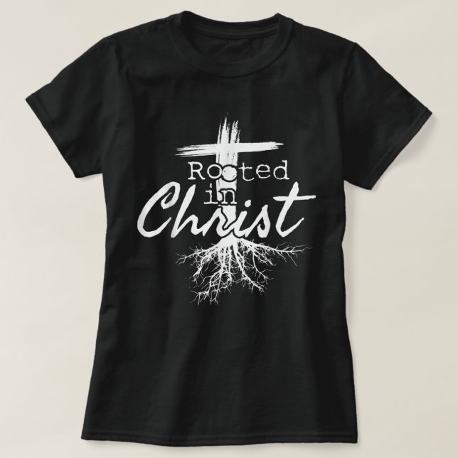 Camiseta Rooted in Christ, Religious Christian Jesus T-Shir (Frente do Design)