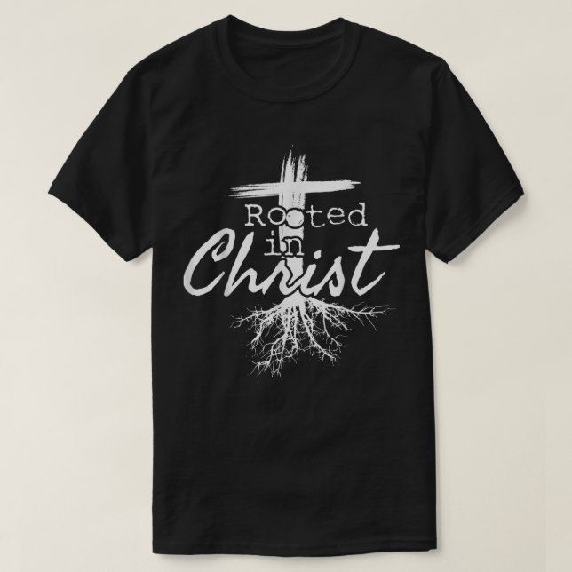 Camiseta Rooted in Christ, Religious Christian Jesus T-Shir (Frente do Design)