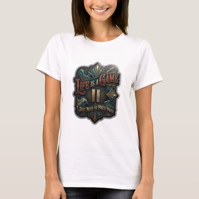 Camiseta Rosa A VIDA É UM JOGO II EU SÓ PRECISO PAUSAR (Frente)