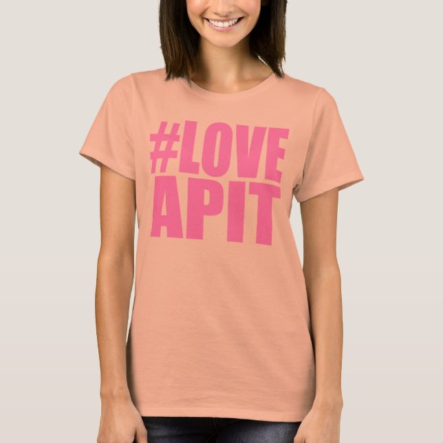 Camiseta Rosa AA T da mulher do #LOVEAPIT - o OUTRO (Frente)