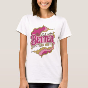 Camiseta Rosa Chic MELHOR QUE VOCÊ Design Ousado