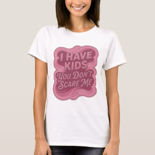 Camiseta Rosa Crespido EU TENHO FILHOS VOCÊ NÃO ME ESCREVE