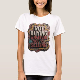 Camiseta Rosa Elegante NÃO ESTOU COMPRANDO O QUE VOCÊ ESTÁ