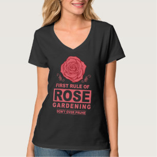 Camiseta Rosa Garden Rule Engraçado Pruning Gardening Rosa