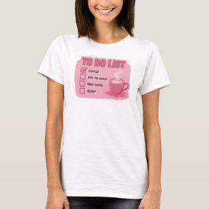 Camiseta Rosa Legal CAFÉ PRIMEIRO SALVAR O MUNDO Design Ori