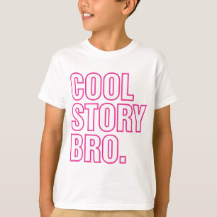 Camiseta rosa legal do bro da história